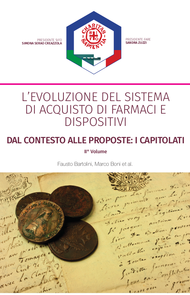 Levoluzione del sistema di acquisto di farmaci e dispositivi Dal contesto alle proposte i Capitolati VOLIME II